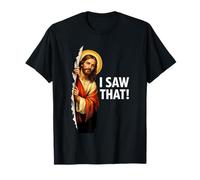 Jesus: I Saw That! - Funny Christian Meme T-Shirt