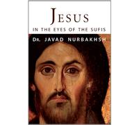Jesus in the Eyes of the Sufis