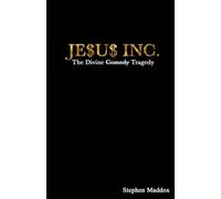 Jesus Inc. (The Divine Tragedy)