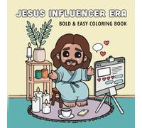 Jesus Influenser Era: Bold & Easy Coloring Book for Teens and Adults, Humorous, Fun and Relaxing!