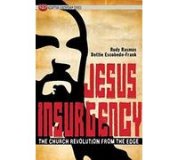 Jesus Insurgency: The Church Revolution from the Edge (Adaptive Leadership)