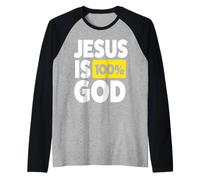 Jesus is 100 Percent God Raglan Baseball Tee