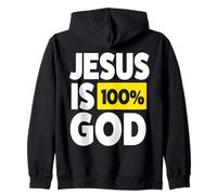 Jesus Is 100 Percent God Zip Hoodie