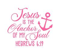 Jesus is Anchor My Soul Hebrews 6 19 Engraving Decals 41x48.1cm Do not Damage The Wall Surface Pink