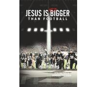 Jesus is Bigger Than Football