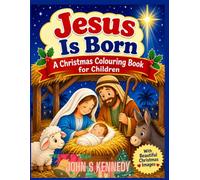 Jesus Is Born: A Christmas Colouring Book for Children