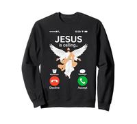 Jesus Is Calling Christian Accept Decline Phone Sweatshirt