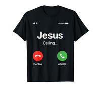 Jesus is Calling Funny Christian Quote Christianity Believer T-Shirt