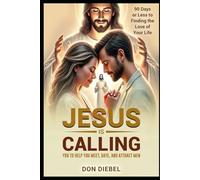 Jesus is Calling You to Help You Meet, Date, and Attract Men: 90 Days or Less to Finding the Love of Your Life