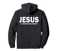 Jesus Is Cheaper Than Therapy Christian Gift Pullover Hoodie