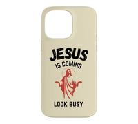 Jesus Is Coming Look Busy Case for iPhone 14 Pro Max