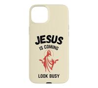 Jesus Is Coming Look Busy Case for iPhone 15 Plus