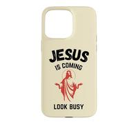 Jesus Is Coming Look Busy Case for iPhone 15 Pro Max