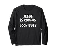 Jesus is Coming Look Busy Long Sleeve T-Shirt
