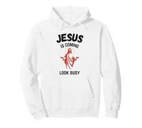 Jesus Is Coming Look Busy Pullover Hoodie