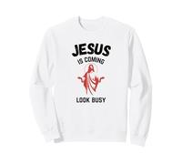 Jesus Is Coming Look Busy Sweatshirt