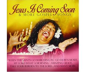 Jesus Is Coming Soon & More Gospel Songs
