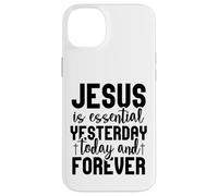 Jesus is essential Christian men and women thankful grateful Case for iPhone 14 Plus