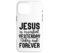 Jesus is essential Christian men and women thankful grateful Case for iPhone 16 Pro Max