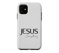 Jesus Is Everything Christian Case for iPhone 11