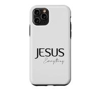 Jesus Is Everything Christian Case for iPhone 11 Pro