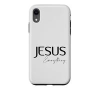 Jesus Is Everything Christian Case for iPhone XR