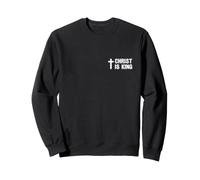 Jesus Is King Christ is King, God Loves You, Christian Sweatshirt