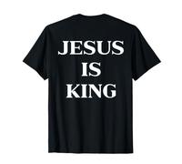 Jesus is King Shirt Christian Faith Religious (On Back) T-Shirt