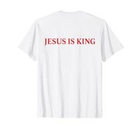 Jesus is King Shirt Christian Faith Religious (On Back) T-Shirt