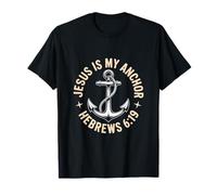 Jesus is My Anchor Hebrews 6 19 Christian Hope T-Shirt