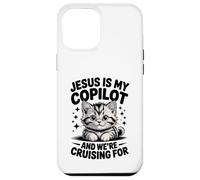 Jesus Is My Copilot We're Cruising for Cats Biblical Case for iPhone 12 Pro Max
