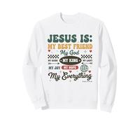 Jesus Is My Everything Christian Faith My God King Hope Joy Sweatshirt