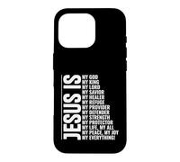 Jesus Is My Everything Christian Inspirational Faith Case for iPhone 16 Pro