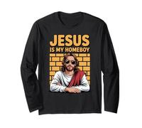 Jesus is My Homeboy Friend Christian Faith Bible Religious Long Sleeve T-Shirt