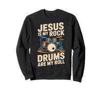 Jesus Is My Rock Drums Are My Roll Musician Faith Drum Set Sweatshirt