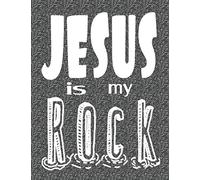 Jesus is my Rock: Large Lined Journal for Daily Quiet times and Prayer, 8.5 x 11 Christian notebook to write in Spiritual reflections and affirmations