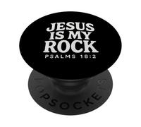 Jesus Is My Rock Psalms 18:2 Bible Verse Christian PopSockets Adhesive PopGrip