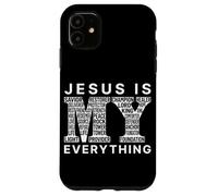 Jesus Is My Savior Everything Christian Word Worship Faith Case for iPhone 11