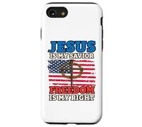 Jesus Is My Savior Freedom Is My Right Cross Flag Case for iPhone SE (2020) / 7 / 8
