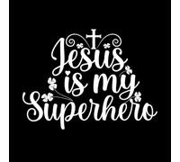 Jesus is My Superhero Engraving Stickers 49.4x66.4cm Do not Damage The Wall Surface White