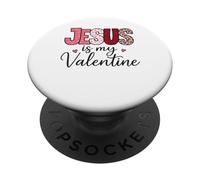 Jesus Is My Valentine Bible Love Day Christian Faith Inspire PopSockets Adhesive PopGrip