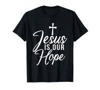 Jesus is our Hope God Religious T-Shirt