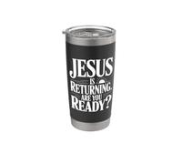 Jesus is Returning are You Ready Stainless Steel Insulated Tumbler