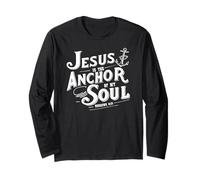 Jesus is The Anchor of My Soul Hebrews 6:19 Bible Verse Gift Long Sleeve T-Shirt