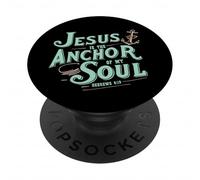 Jesus Is The Anchor Of My Soul Hebrews 6:19 Bible Verse Gift PopSockets Adhesive PopGrip