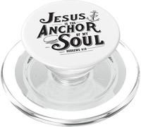 Jesus Is The Anchor Of My Soul Hebrews 6:19 Bible Verse Gift PopSockets PopGrip for MagSafe