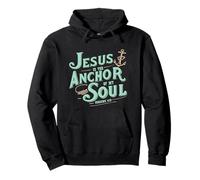 Jesus Is The Anchor Of My Soul Hebrews 6:19 Bible Verse Gift Pullover Hoodie