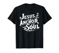 Jesus is The Anchor of My Soul Hebrews 6:19 Bible Verse Gift T-Shirt