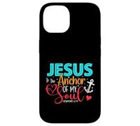 Jesus Is The Anchor Of My Soul - Hebrews 6:19 Case for iPhone 14
