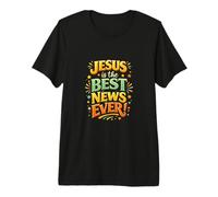 Jesus is The Best News Ever! Premium T-Shirt